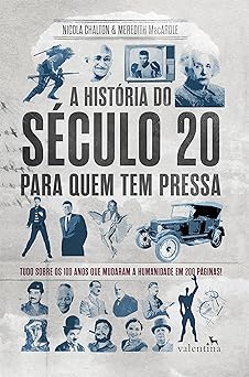 A Historia do Seculo XX Para Quem Tem Pres MacArdle, Nicola Chalton